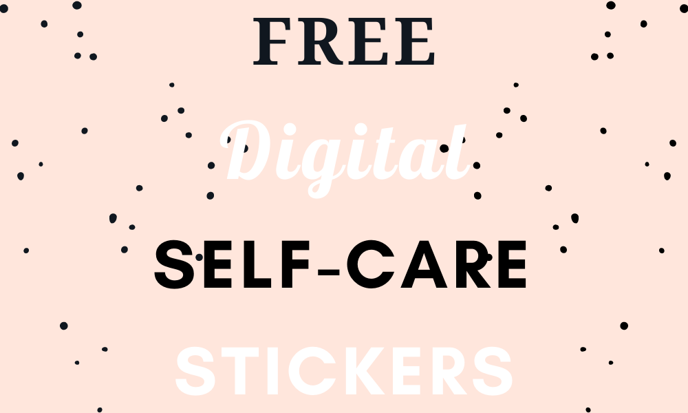 Free Digital Self Care Planner Printable Stickers