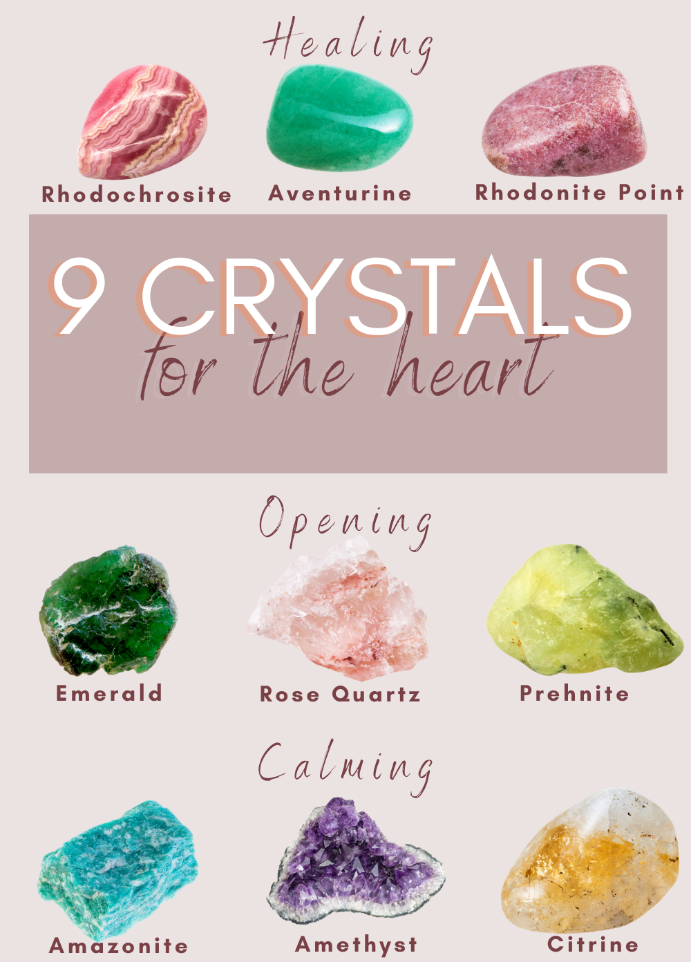 Nine Crystals for for Heart Healing, Opening and Calming